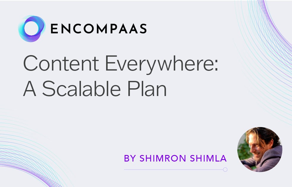 Content everywhere: A scalable plan