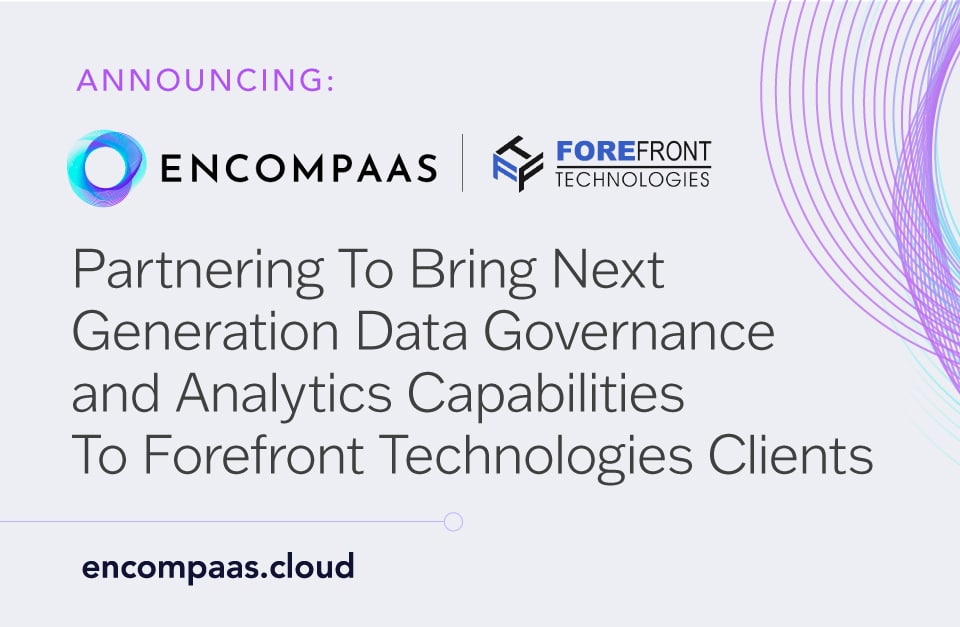 EncompaaS and Forefront Technologies Form Reseller and Professional Services Partnership