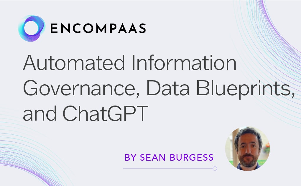 Automated Information Governance, Data Blueprints, and ChatGPT